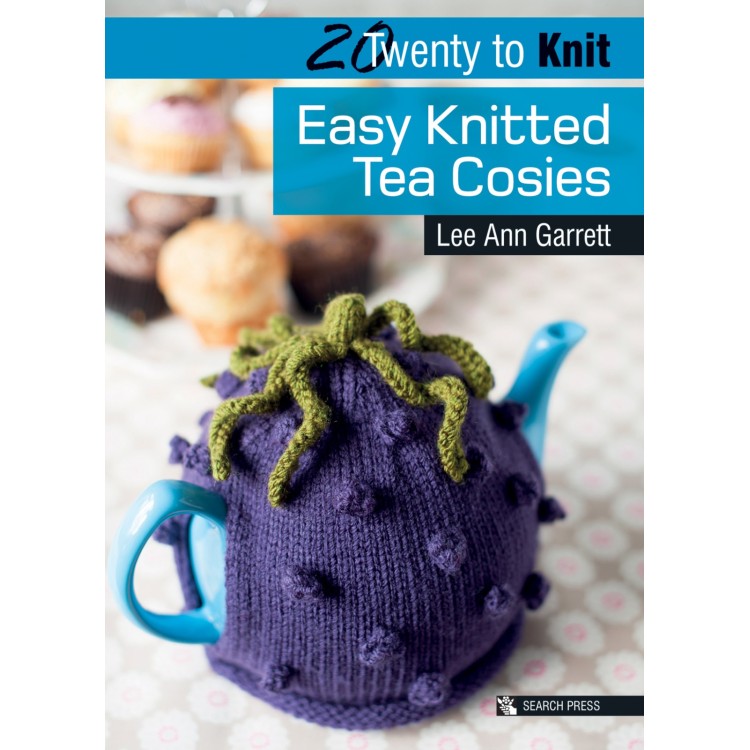 Twenty to Knit Easy Tea Cosies